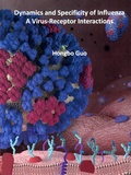Thesis cover: Dynamics and specificity of influenza A virus-receptor interactions