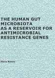 Thesis cover: The human gut microbiota as a reservoir for antimicrobial resistance genes