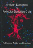 Thesis cover: Antigen dynamics of follicular dendritic cells