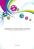 Thesis cover: Nanoparticles for Nasal Delivery of Vaccines