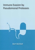 Thesis cover: Immune Evasion by Pseudomonai Proteases