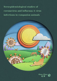 Thesis cover: Seroepidemiological studies of coronavirus and influenza A virus infections in companion animals