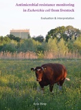 Thesis cover: Antimicrobial resistance monitoring in Escherichia coli from livestock