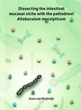 Thesis cover: Dissecting the intestinal mucosal niche with the pathobiont Allobaculum mucolyticum
