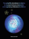 Thesis cover: The early-life microbiota in relation to mucosal immune maturation and respiratory infections in children