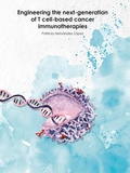 Thesis cover: Engineering the next-generation of T cell-based cancer immunotherapies