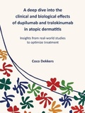 Thesis cover: A deep dive into the clinical and biological effects of dupilumab and tralokinumab in atopic dermatitis
